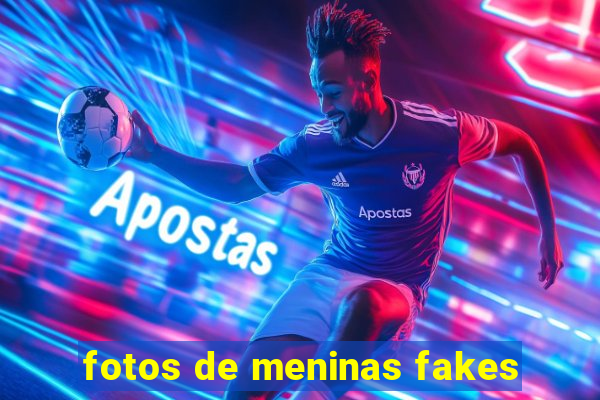 fotos de meninas fakes